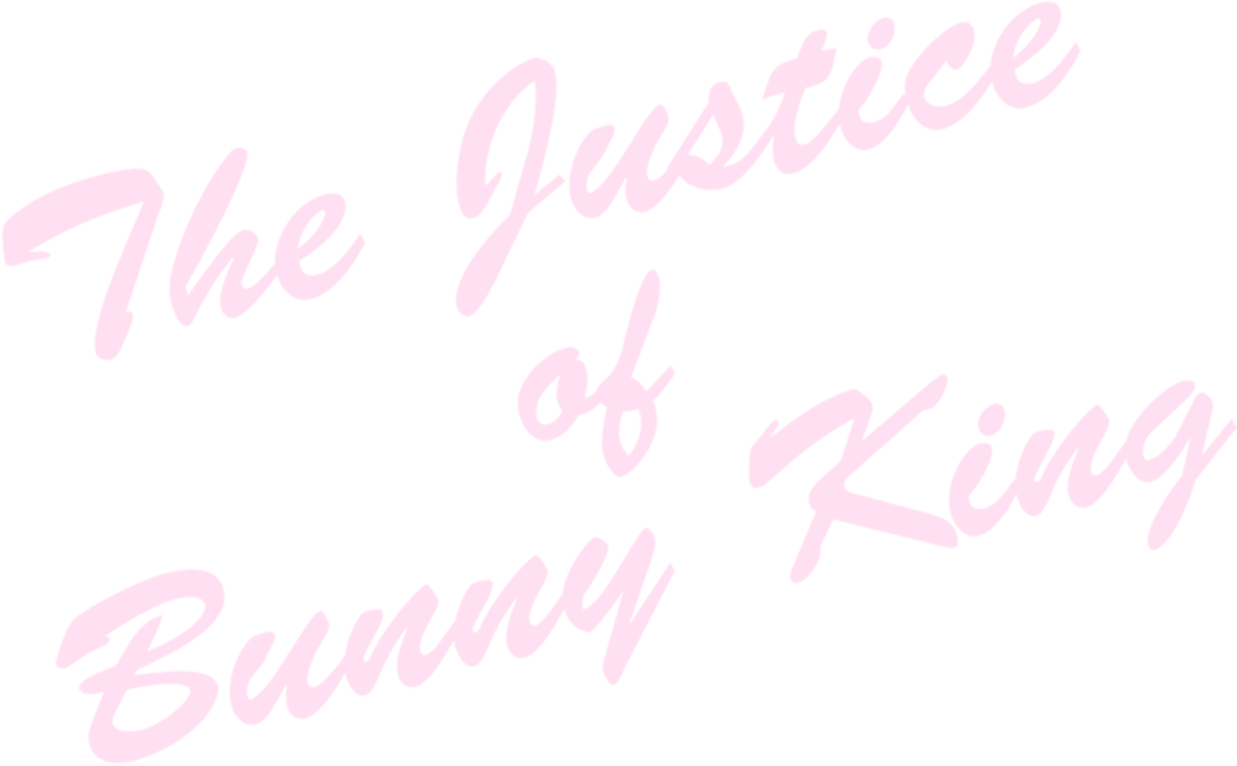 The Justice of Bunny King